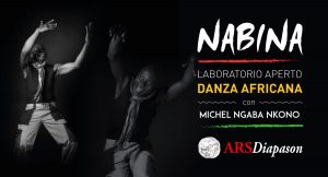 Scopri di più sull'articolo NABINA – Laboratorio aperto di espressioni di DANZA AFRICANA