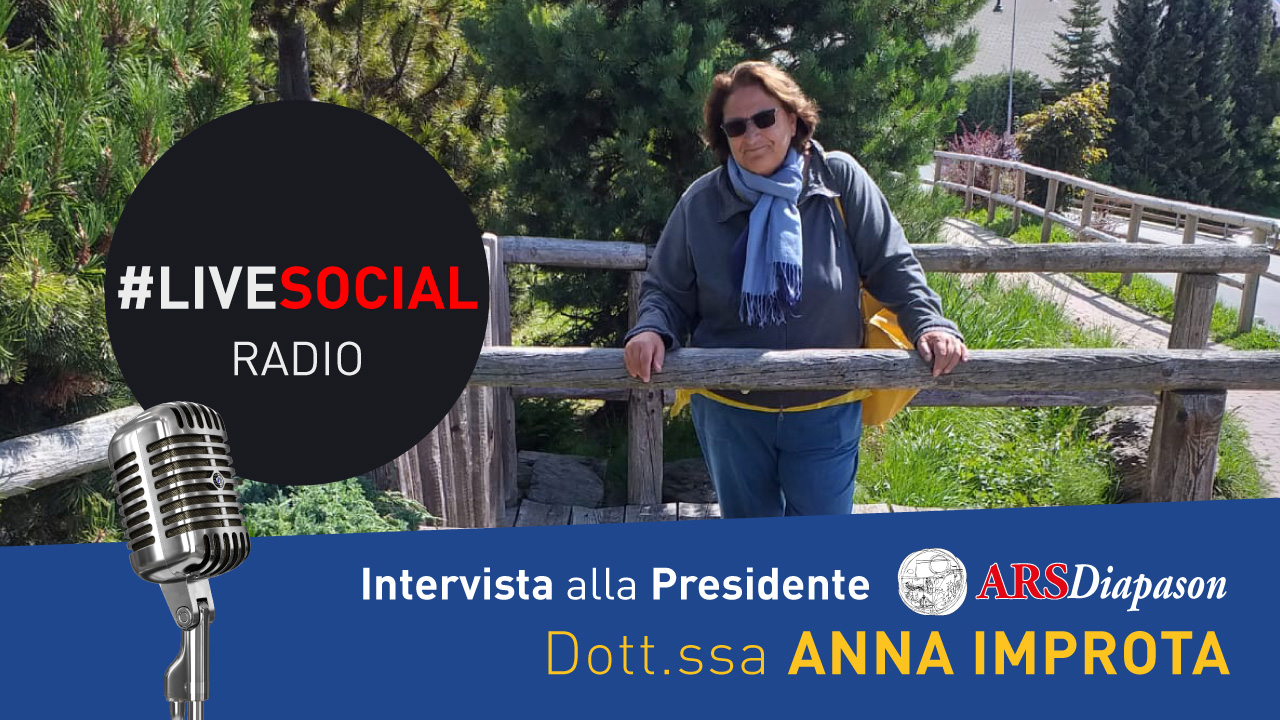Al momento stai visualizzando #LiveSocial Radio intervista la presidente nazionale di ARSDiapason, la dott.ssa Anna Improta